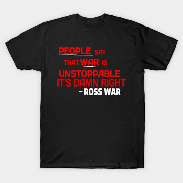 WCCL ROSS WAR'S 2nd T-Shirt by Bush